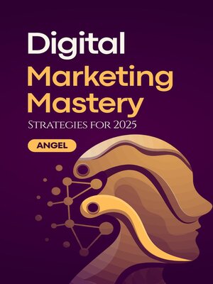 cover image of Digital Marketing Mastery